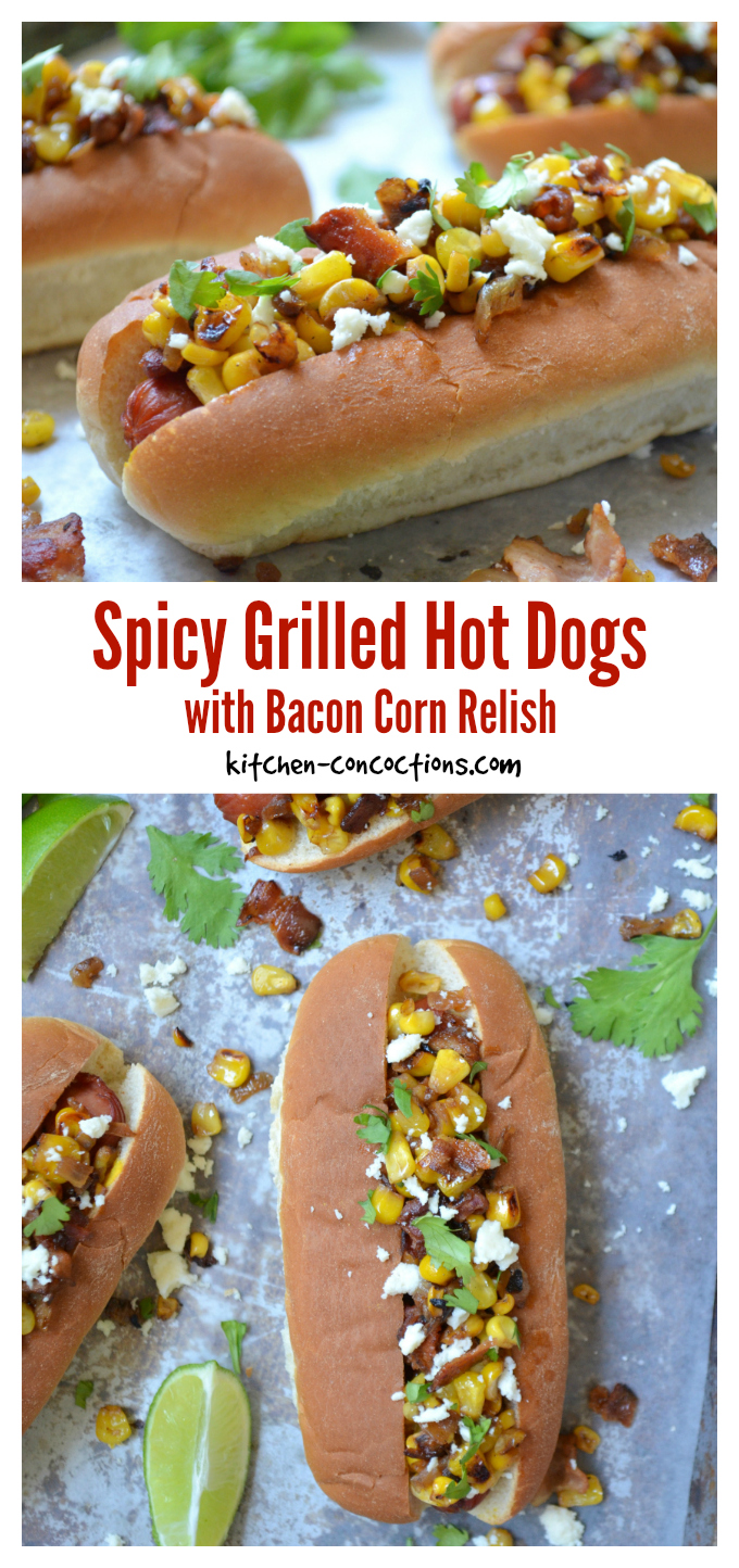 Spicy Grilled Hot Dogs with Bacon Corn Relish Kitchen Concoctions