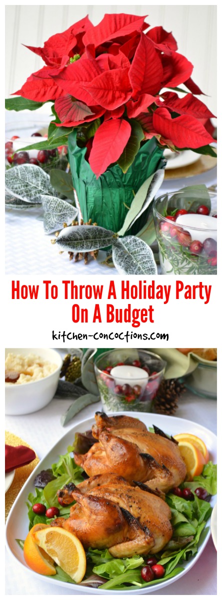 How To Throw A Holiday Party On A Budget - Kitchen Concoctions